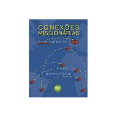 Imagem de Conexões Missionárias - Paulo Henrique Azevedo - 9788567002217
