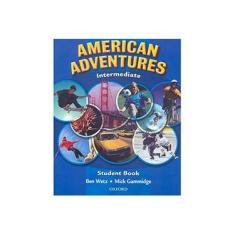 Imagem de American Adventures Intermediate: Student Book - Ben Wetz - 9780194527507