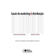 Imagem de Canais de Marketing & Distribuição - Telles, Renato; Strehlau, Vivian Iara - 9788502051324