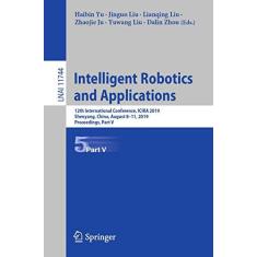 Imagem de Intelligent Robotics and Applications: 12th International Conference, Icira 2019, Shenyang, China, August 8-11, 2019, Proceedings, Part V: 11744