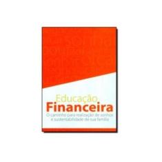 Imagem de Box Educação Financeira - o Caminho Para Realização de Sonhos... - 4 Vols. - Domingos, Reinaldo - 9788582760321