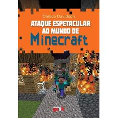 Imagem de Ataque Espetacular ao Mundo de Minecraft - Volume 2 - Danica Davidson - 9788579309694