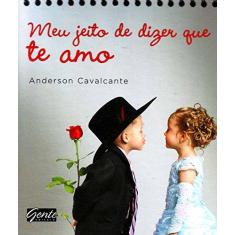 Imagem de Meu Jeito De Dizer Que Te Amo - Espiral - 9788573126952