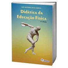 Imagem de Didática da Educação Física - Luiz Ant&#244;nio Silva Campos - 9788583340331