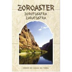 Imagem de Zoroaster - Col. O Mundo do Graal - Ordem Do Graal Na Terra - 9788572790833