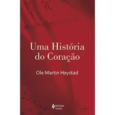 Imagem de Uma História do Coração - Hoystad, Ole Martin - 9788532649904