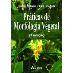 Imagem de Práticas de Morfologia Vegetal - Fernando De Oliveira - 9788538807124