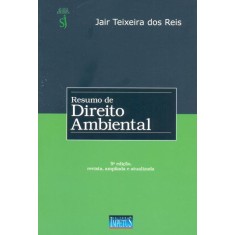 Imagem de Resumo de Direito Ambiental - 5ª Ed. 2011 - Reis, Jair Teixeira Dos - 9788576265269