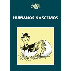 Imagem de Humanos Nascemos - Quino - 9788578271770