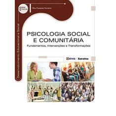 Imagem de Psicologia Social e Comunitária - Fundamentos, Intervenções e Transformações - Série Eixos - Ferreira, Rita Campos - 9788536508894