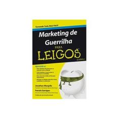 Imagem de Marketing de Guerrilha para Leigos - Garrigan, Patrick; Margolis, Jonathan - 9788576083320