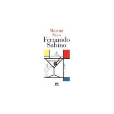 Imagem de Martini Seco - Série Rosas-dos-ventos - Sabino, Fernando - 9788508107124