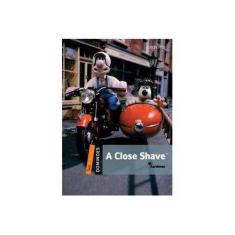 Imagem de A Close Shave - Dominoes Pack Level 2 - 2ª Ed. - Oxford, Editora - 9780194248334