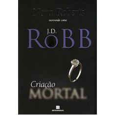 Imagem de Criação Mortal - Robb, J.d. - 9788528620658