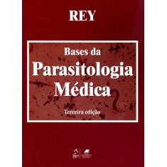 Imagem de Bases Da Parasitologia Médica - 3ª Ed. 2011 - Rey, Luis - 9788527715805