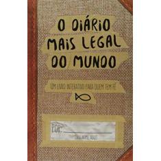 Imagem de O Diário Mais Legal do Mundo - Capa Comum - 9788578607340