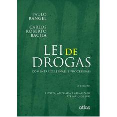 Imagem de Lei de Drogas - Comentários Penais e Processuais - 3ª Ed. 2015 - Bacila, Carlos Roberto; Rangel, Paulo - 9788597000795
