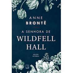 Imagem de A Senhora de Wildfell Hall - Anne Brontë - 9788501080691