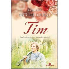 Imagem de Tim - Uma História de Amor Única e Inesquecível - Mccullough, Colleen - 9788528603347