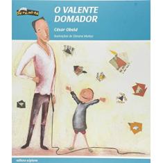 Imagem de O Valente Domador - César Obeid - 9788526296343