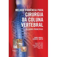 Imagem de Melhor Evidência Para Cirurgia Da Coluna Vertebral: 20 Casos Principais - Rahul Jandial, Steven R. Garfin - 9788580530414