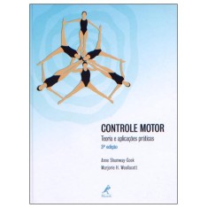 Imagem de Controle Motor - Teoria e Aplicações Práticas - 3ª Ed. - Anne Shumway-cook - 9788520427477