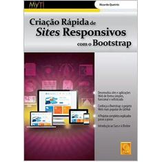Imagem de Criação Rápida de Sites Responsivos Com o Bootstrap - Queiróz, Ricardo - 9789727228676