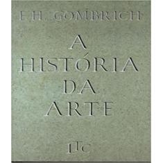 Imagem de A História da Arte - 16ª Ed. 2000 - Gombrich, Ernst Hans - 9788521611851