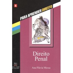 Imagem de Direito Penal - Série Para Aprender Direito - Messa, Ana Flávia - 9788577111428