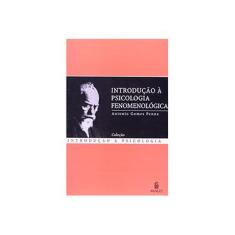 Imagem de Introducao a Psicologia Fenomenologica - Penna, Antonio Gomes - 9788531207808
