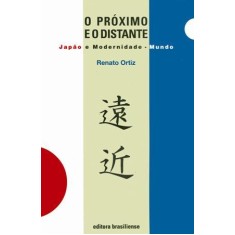Imagem de O Próximo e o Distante - Ortiz, Renato - 9788511000504