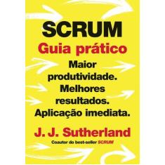 Imagem de Livro - Scrum: Guia Prático