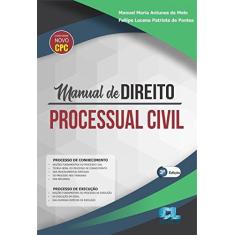 Imagem de Manual De Direito Processual Civil - 3ª Ed. 2018 - Maria Antunes De Melo,manuel - 9788577541867