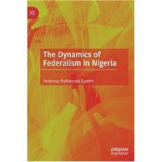 Imagem de The Dynamics of Federalism in Nigeria