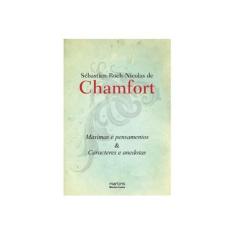 Imagem de Máximas e Pensamentos & Caracteres e Anedotas - Sébastien-roch Nicolas De Chamfort - 9788561635220