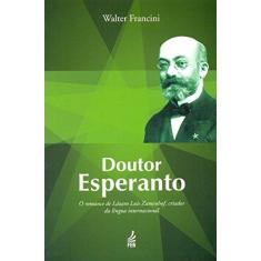 Imagem de Doutor Esperanto - Walter Francini - 9788573288155