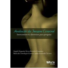 Imagem de Avaliacao Da Imagem Corporal Instrumentos E Diretrizes Para Pesquisa - Capa Comum - 9788576552147