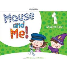 Imagem de Mouse and me! 1 - student book pack - OXFORD UNIVERSITY PRESS - ELT