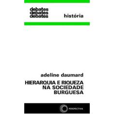 Imagem de Hierarquia E Riqueza Na Sociedade Burguesa - Capa Comum - 9788527304825