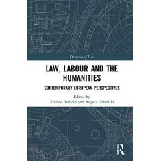 Imagem de Law, Labour and the Humanities: Contemporary European Perspectives