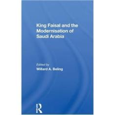 Imagem de King Faisal And The Modernisation Of Saudi Arabia