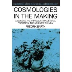 Imagem de Cosmologies in the Making: A Generative Approach to Cultural Variation in Inner New Guinea: 64
