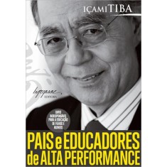 Imagem de Pais e Educadores de Alta Performance - Tiba, Icami - 9788599362679