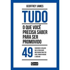 Imagem de Tudo o que Você Precisa Saber Para Ser Promovido - Capa Comum - 9788545200376