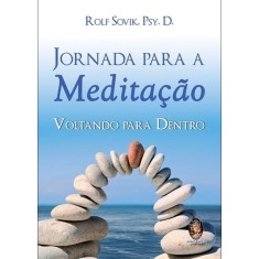 Imagem de Jornada Para a Meditação - Voltando Para Dentro - Sovik, Rolf - 9788537008140