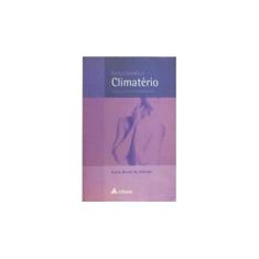 Imagem de Reavaliando o Climatério - Almeida, Áurea Beirão De - 9788573796292