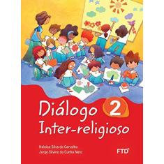 Imagem de Diálogo Inter–Religioso - Vol. 2 - Carvalho,heloisa Silva De - 9788596009904