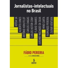 Imagem de Jornalistas-intelectuais No Brasil - Pereira, Fábio - 9788532307170