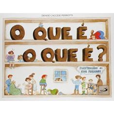 Imagem de O que e o que E?-col.ponto-de-encontro - Perrotti, Denise Caccese - 9788534903028