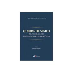 Imagem de Quebra De Sigilo Pelas Comissoes Parlamentares - Capa Comum - 9788577001477